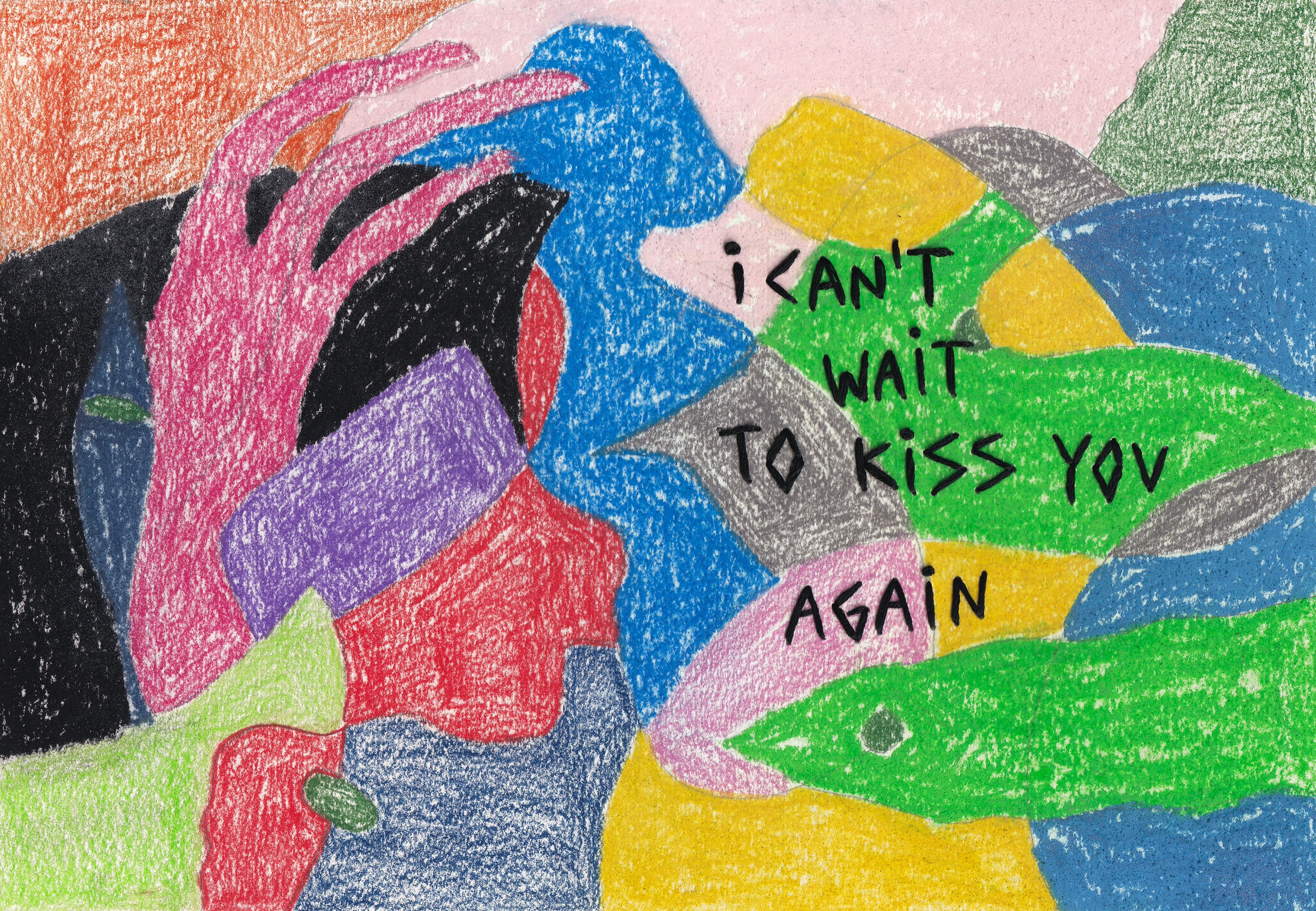 I can't wait to kiss you again